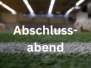 Abschlussabend